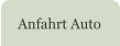 Anfahrt Auto